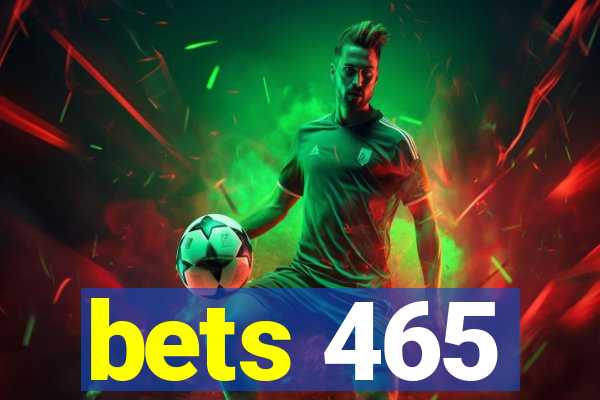 bets 465